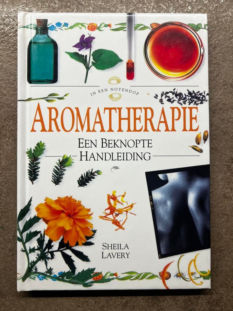 “Aromatherapie: Een beknopte handleiding” van Sheila Lavery, Livres, Enlèvement ou Envoi, Comme neuf, Santé et Condition physique
