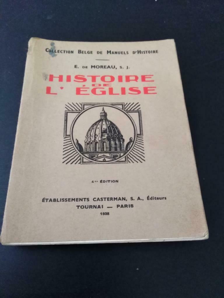 Histoire de l'Eglise, E. de Moreau, Enlèvement ou Envoi, Utilisé
