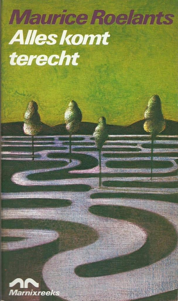 Maurice Roelants – Alles komt terecht, Enlèvement ou Envoi, Comme neuf, Belgique