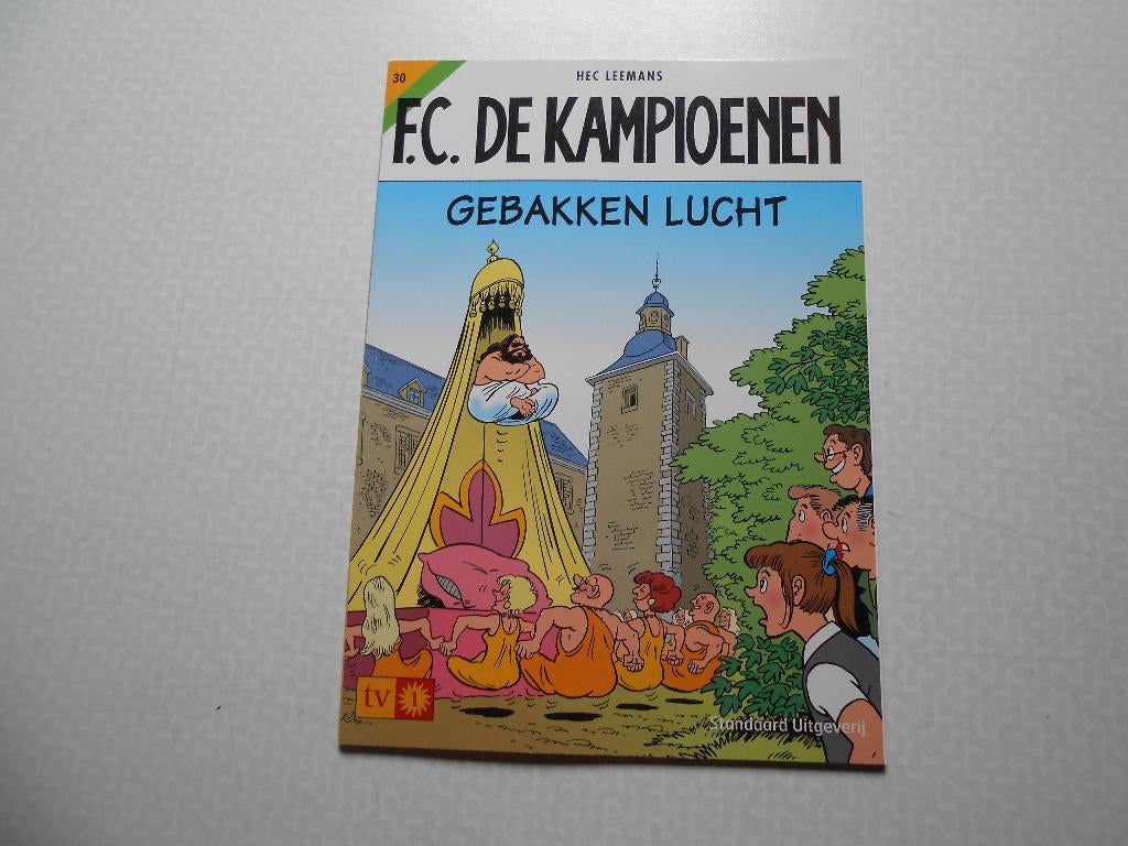 F.C. De kampioenen 30 Gebakken lucht  2003 1ste druk., Neuf, Enlèvement ou Envoi, Une BD, Hec Leemans