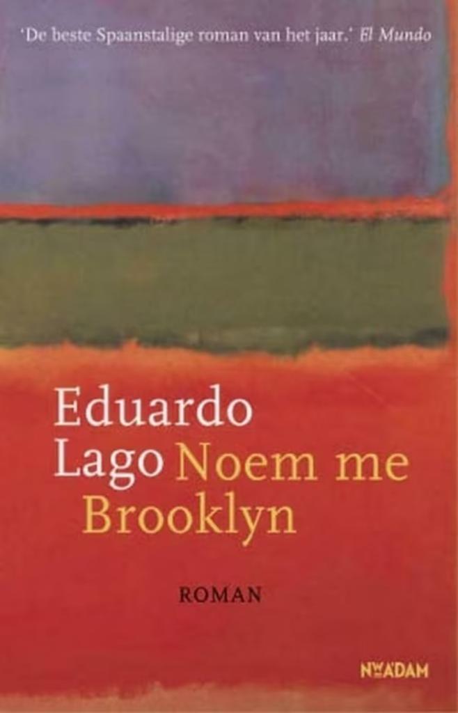 Noem me Brooklyn / Eduardo Lago, Enlèvement ou Envoi, Comme neuf