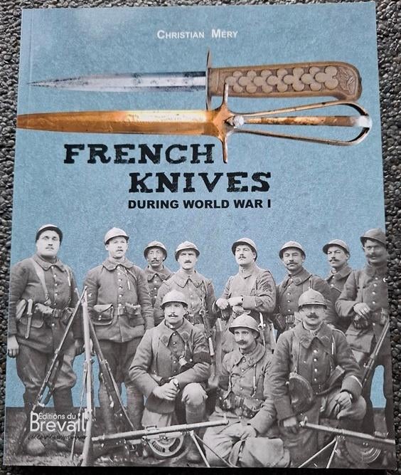French Knives during WWI ( Nieuw & Engelstalig ! ), Ophalen of Verzenden, Landmacht, Boek of Tijdschrift