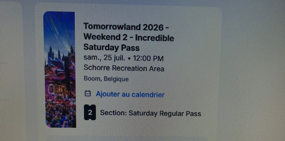 2 tickets Tommorowland samedi 25/07/26, Tickets & Billets, Juillet