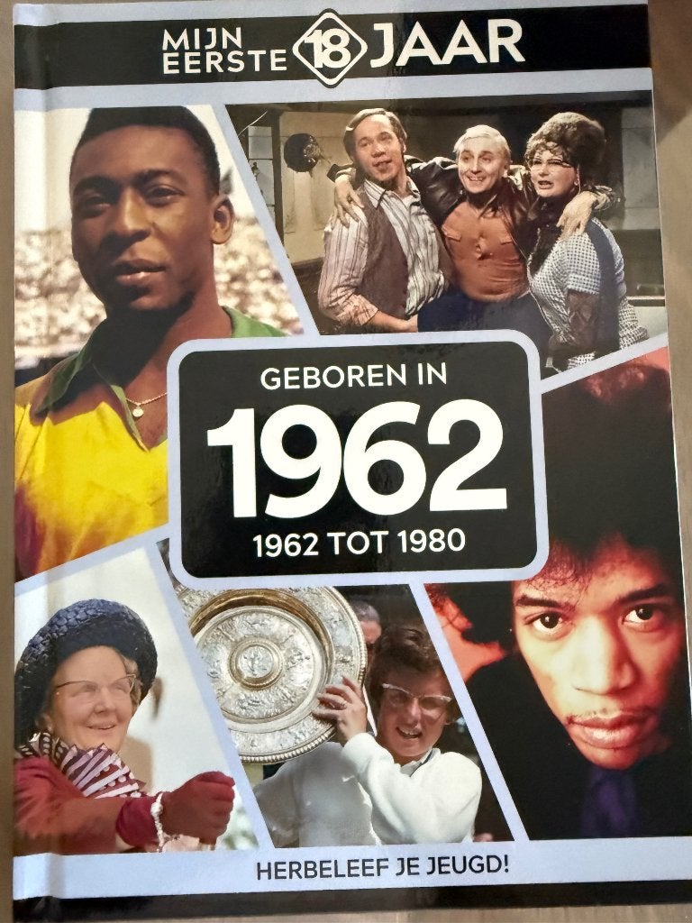 Geboren in 1962, Ophalen, Zo goed als nieuw, Mijn eerste jaar