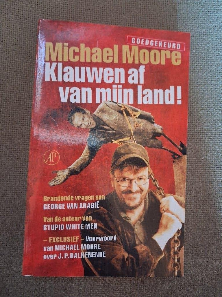KLAUWEN AF VAN MIJN LAND - MICHEL MOORE, Ophalen of Verzenden