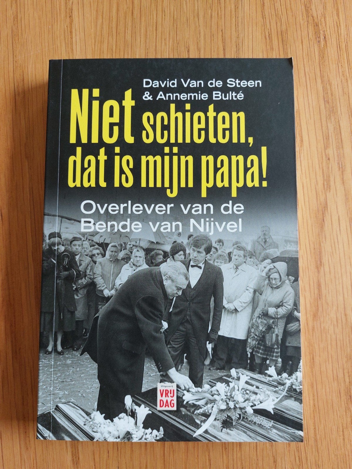 Annemie Bulté - Niet schieten, dat is mijn papa!, Enlèvement ou Envoi, Annemie Bulté