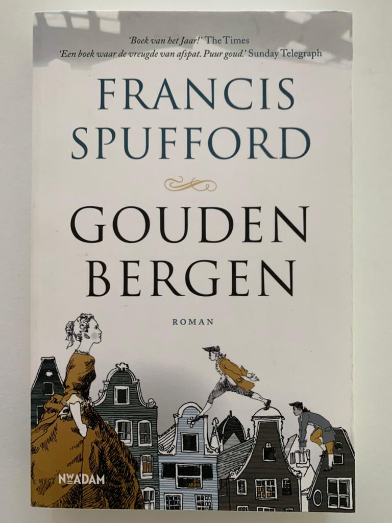 Francis Spufford - Gouden bergen, Ophalen of Verzenden, Francis Spufford