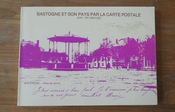 Bastogne et son pays par la carte postale (XIXème - XXème s), Collections, Cartes postales | Belgique, Enlèvement ou Envoi, Luxembourg