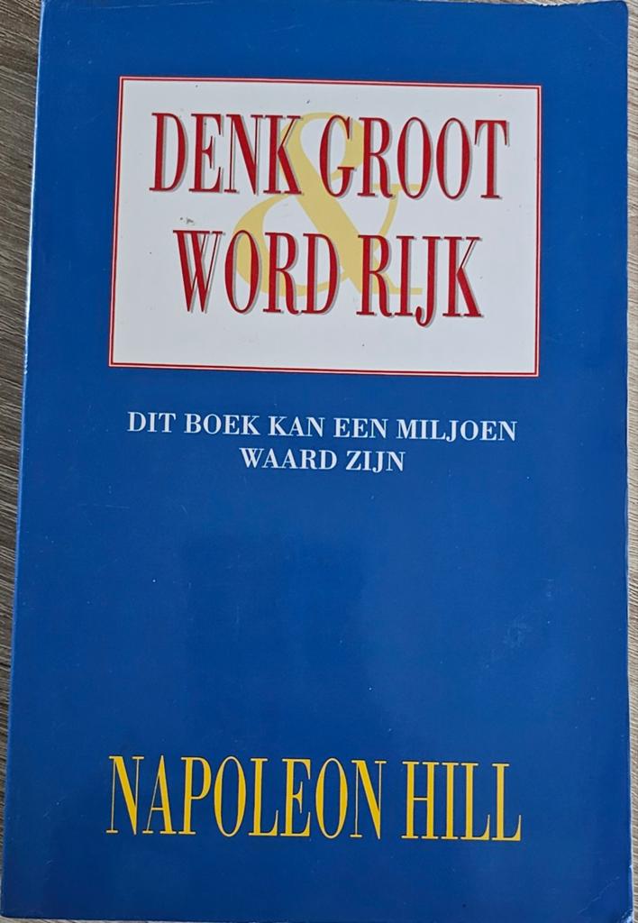 Napoleon Hill - Denk groot & word rijk, Ophalen of Verzenden, Gelezen, Ontwikkelingspsychologie, Napoleon Hill