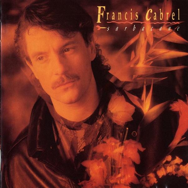Francis Cabrel – Sarbacane (CD), Enlèvement ou Envoi, Comme neuf