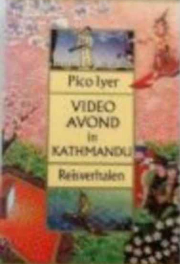 Video avond in Kathmandu / Pico Iyer, Ophalen of Verzenden, Gelezen