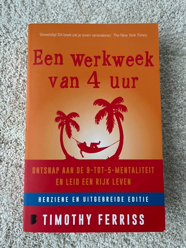 Een werkweek van 4 uur : Timothy Ferris, Boeken, Ophalen, Timothy Ferriss