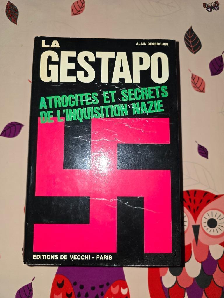 LA GESTAPO. Atrocités et secrets de l'Inquisition nazie., Livres, Enlèvement ou Envoi, Deuxième Guerre mondiale
