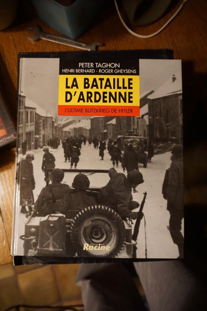 La bataille d’Ardenne – L’ultime blitzkrieg de Hitler, Livres, Peter TAGHON, Général, Deuxième Guerre mondiale, Enlèvement