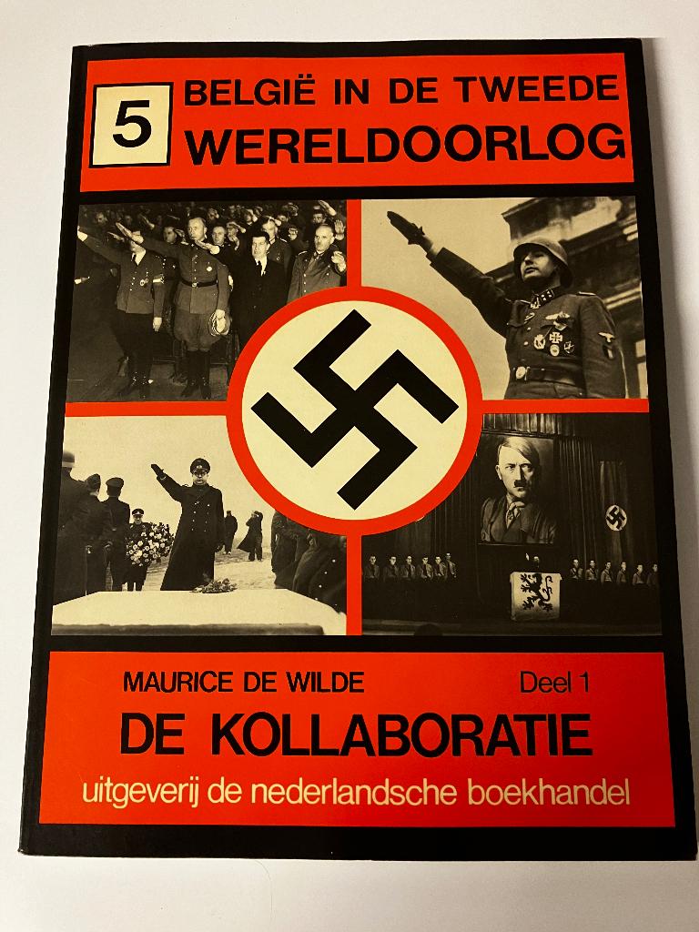 Maurice De Wilde - De Kollaboratie - Deel 1, Zo goed als nieuw, Algemeen, Ophalen, Tweede Wereldoorlog