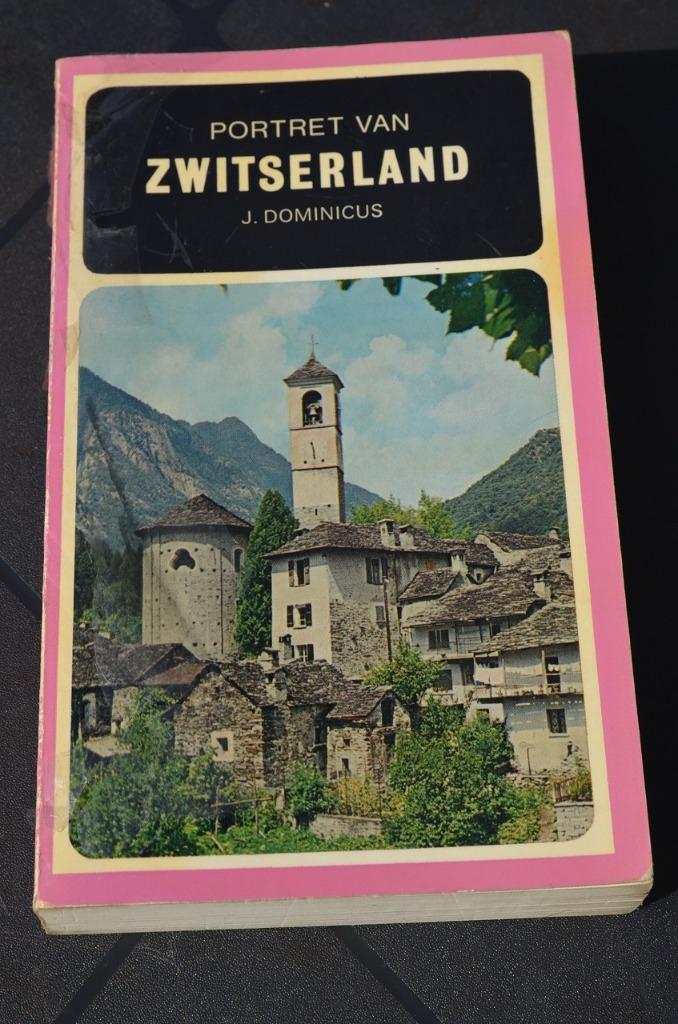Portret van Zwitserland - J. Dominicus, Ophalen of Verzenden, Gelezen, J. Dominicus