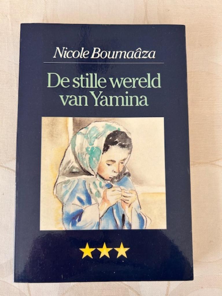 De stille wereld van Yamina Nicole Boumaaza, Fiction, Comme neuf, Nicole Boumaaza, Enlèvement ou Envoi