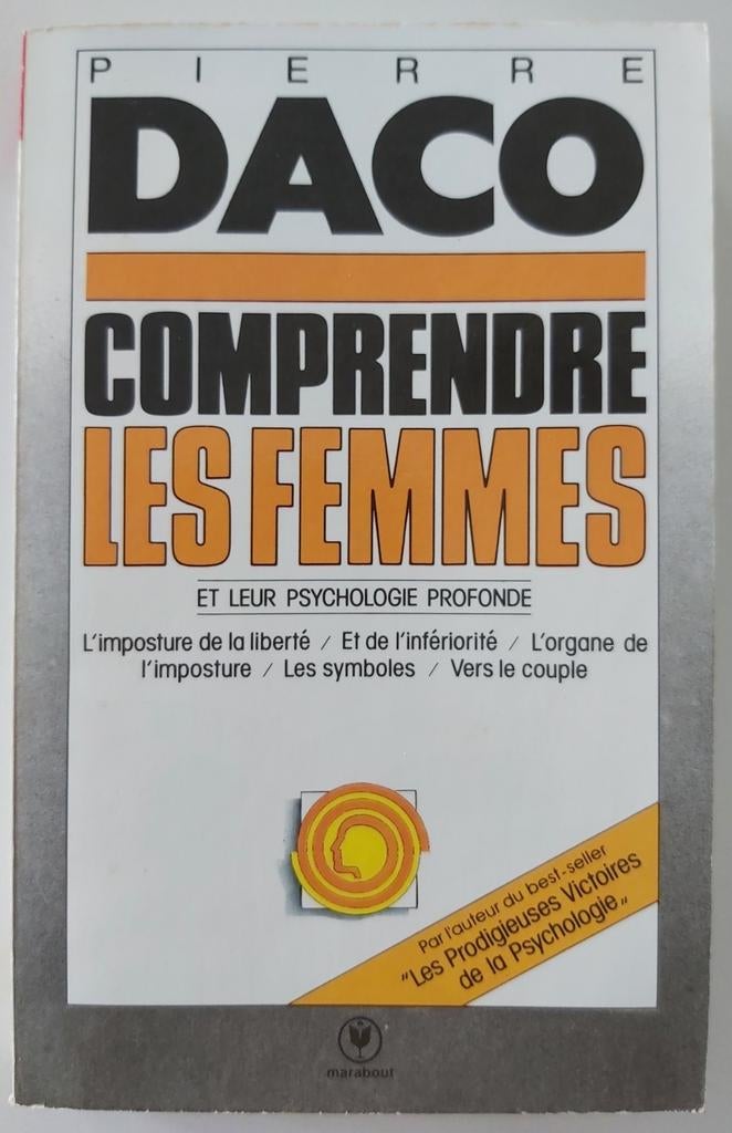 Comprendre les femmes et leur psychologie profonde, Livres, Utilisé, Pierre Daco, Psychologie de la personnalité, Enlèvement ou Envoi