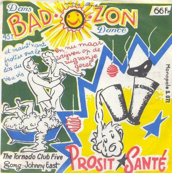 Johnny East &The Tornado Club Five – Bad-O-Zon / Santé Santé, CD & DVD, Vinyles | Néerlandophone, Utilisé, Enlèvement ou Envoi