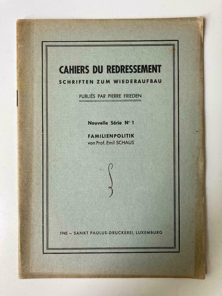 Cahiers du redressement - Familienpolitik - E. Schaus, Livres, Enlèvement ou Envoi