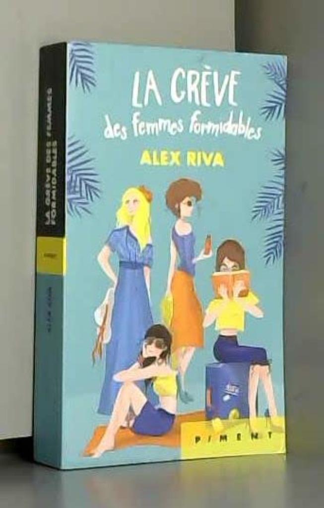 La grève des femmes formidables Alex Riva, Boeken, Ophalen of Verzenden, Zo goed als nieuw, Europa overig