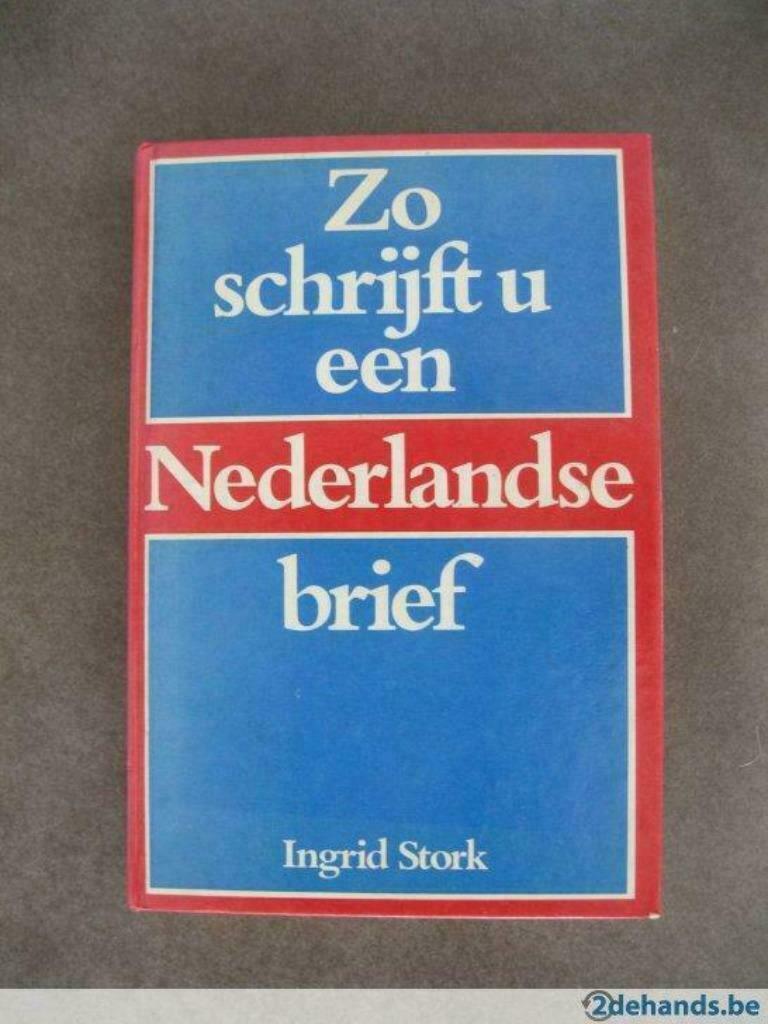 Zo schrijft U een Nederlandse brief Ingrid Stork, Ophalen of Verzenden