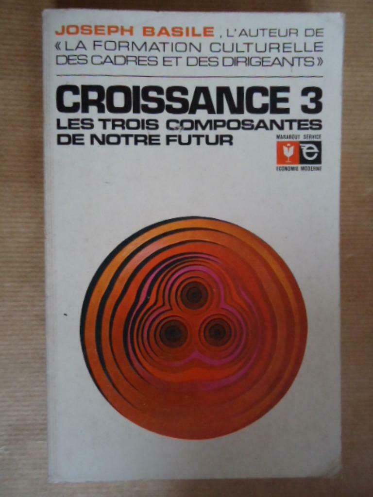 JOSEPH BASILE - CROISSANCE 3, Livres, Enlèvement ou Envoi, Utilisé