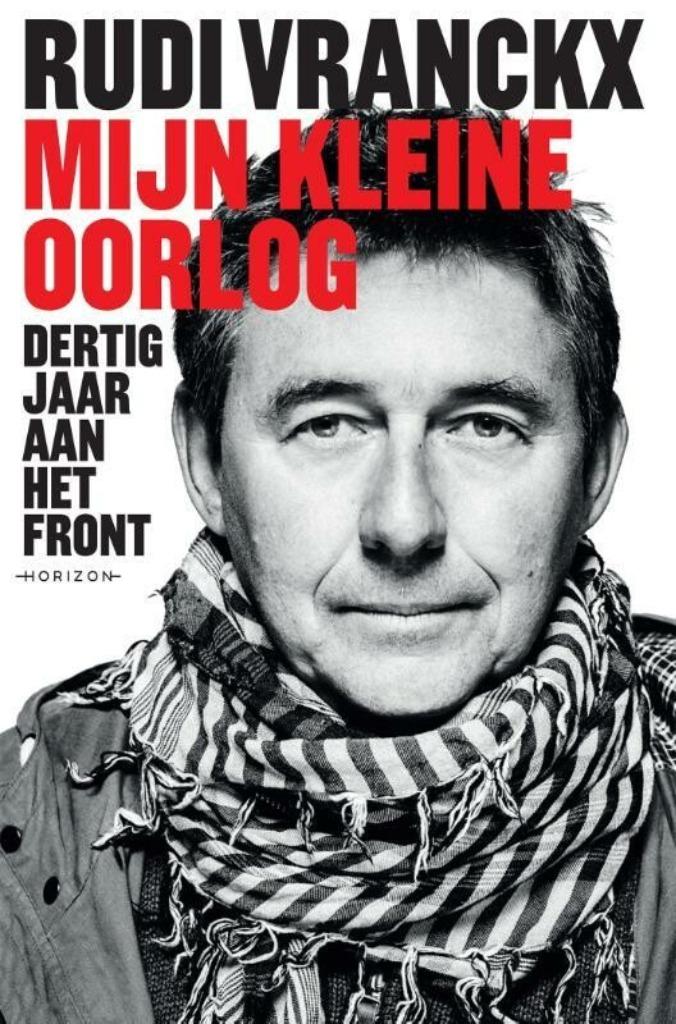 Rudi Vranckx - Mijn kleine oorlog (2018), Verzenden, Nieuw, Algemeen, 1945 tot heden
