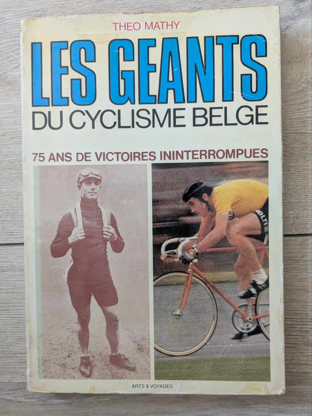 Livre "Les géants du cyclisme belge (1974), Théo Mathy, Enlèvement ou Envoi, Course à pied et Cyclisme, Utilisé