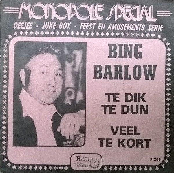 †BING BARLOW: "Veel te kort"/"Te dik te dun", Pochette photo, Enlèvement ou Envoi