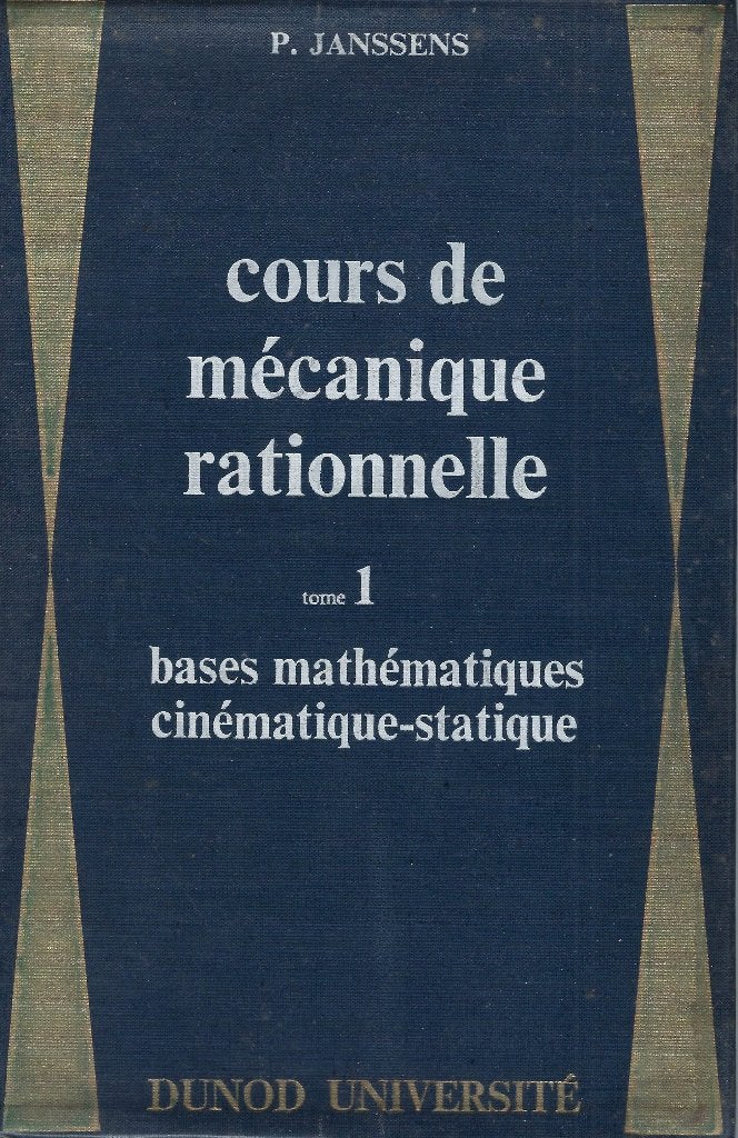 Cours de mécanique rationnelle - P Janssens (2 vol), Livres, Envoi, Utilisé, Enseignement supérieur, P Janssens