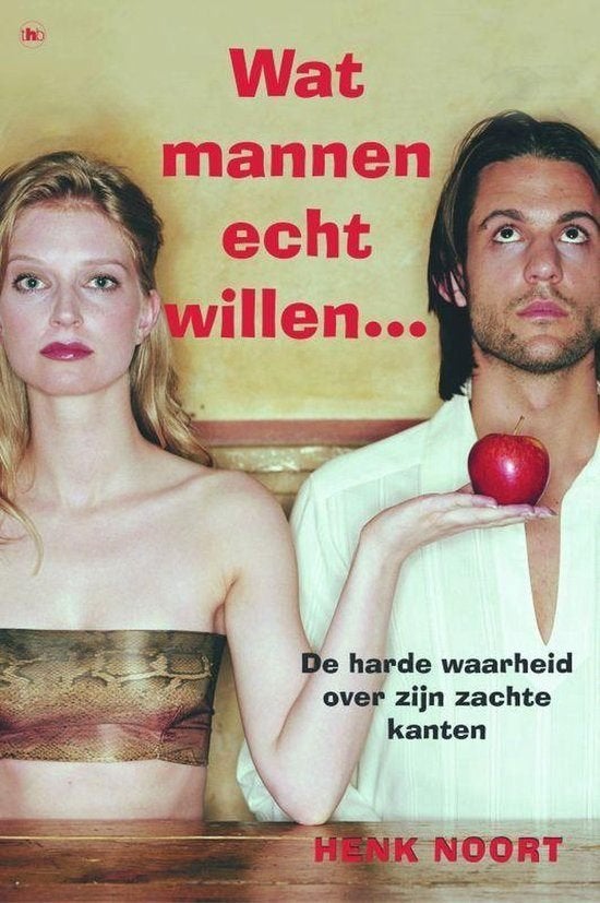 Wat mannen echt willen Henk Noort, Ophalen of Verzenden, Zo goed als nieuw