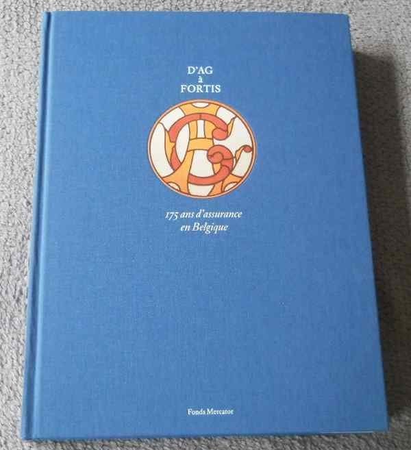 D' AG à Fortis , 175 ans d'assurance en Belgique, Ophalen, Gelezen