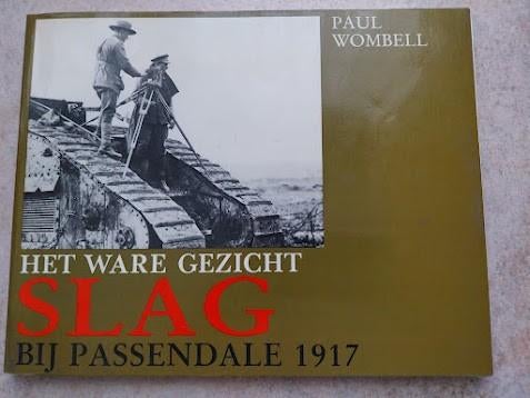 Slag bij Passendale 1917 : Het ware verhaal, Ophalen of Verzenden