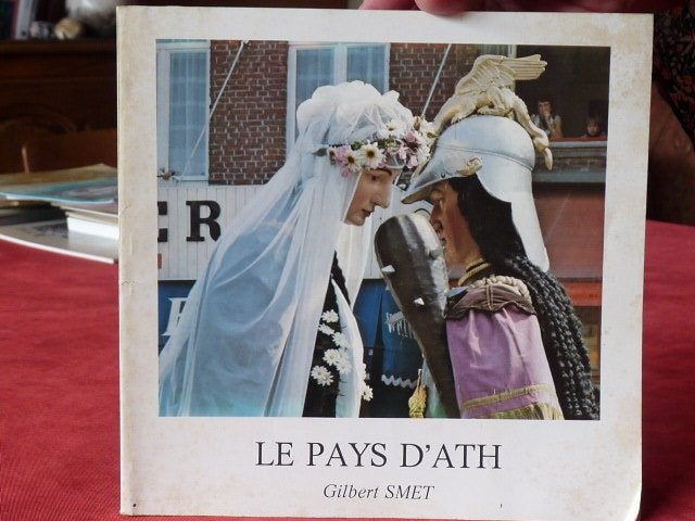 Le pays d'ATH    Gilbert Smet    Histoire régionale, Enlèvement ou Envoi, 20e siècle ou après, Utilisé