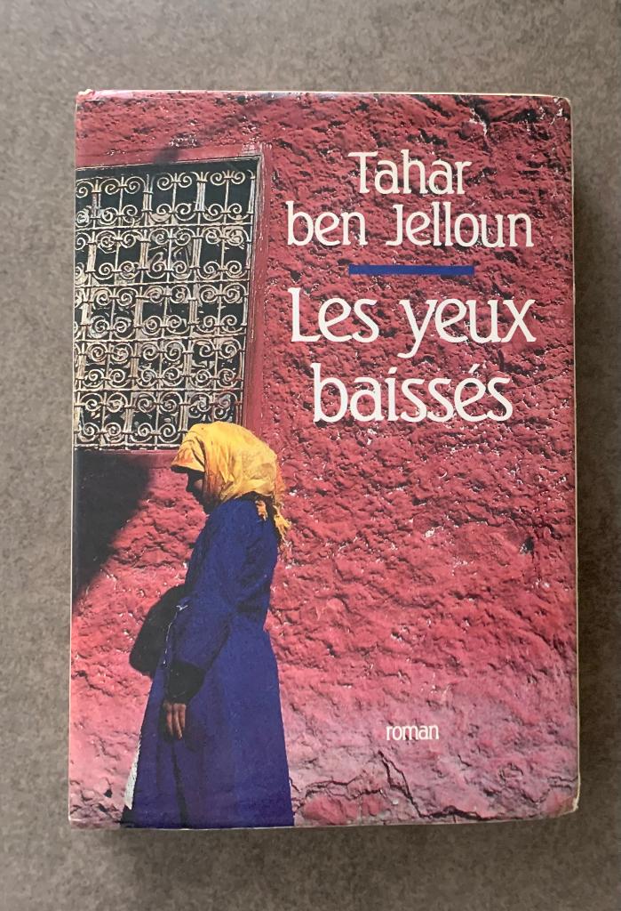 Tahar Ben Jelloun, Les yeux baissés Bon état, Enlèvement ou Envoi, Utilisé