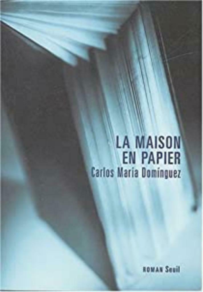 La maison en papier Carlos Maria Dominguez Seuil, Enlèvement ou Envoi, Comme neuf, Reste du monde