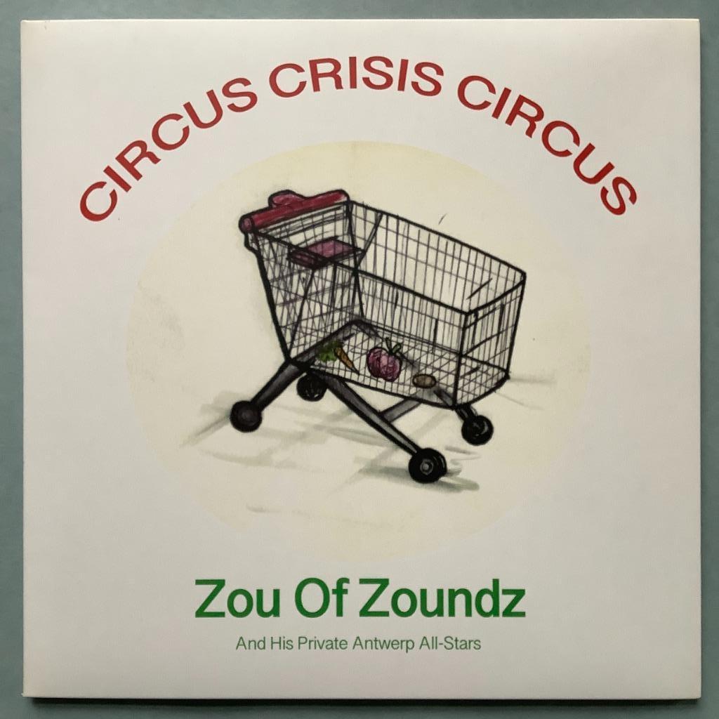 Circus Crisis Circus - Zou Of Zoundz (vinyl), Enlèvement ou Envoi