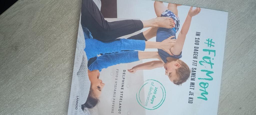 Boek Fitmom Delphine Steelandt, Boeken, Ophalen of Verzenden, Zo goed als nieuw, Dieet en Voeding