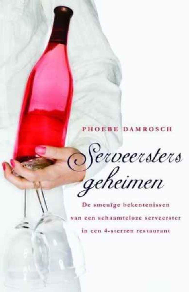 Serveersters geheimen / Phoebe Damrosch, Ophalen of Verzenden, Gelezen