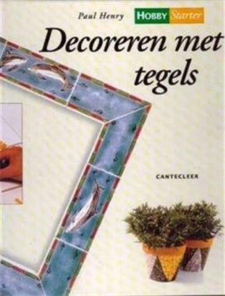 Decoreren met tegels, Paul Henry,, Ophalen of Verzenden, Gelezen