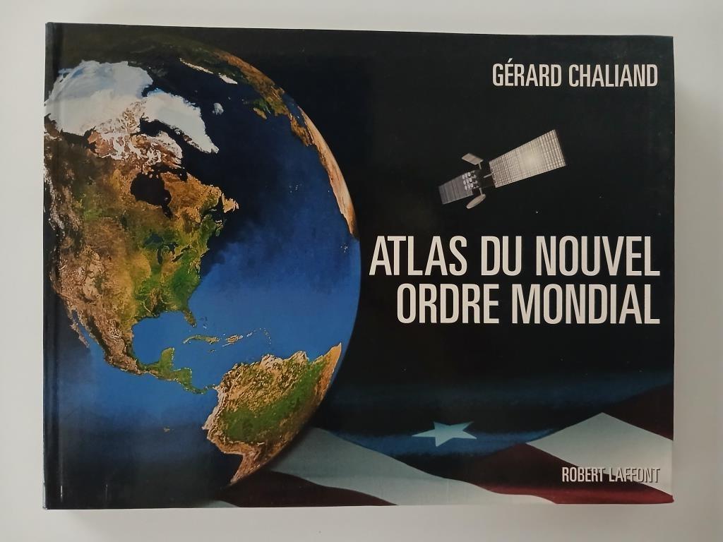 Atlas du nouvel ordre mondial - Robert Laffont - 2003, Enlèvement, Monde, Gérard Chaliand, 2000 à nos jours