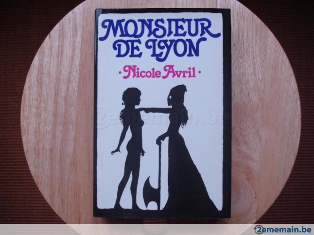 Monsieur de Lyon, Nicole Avril, Enlèvement, Utilisé