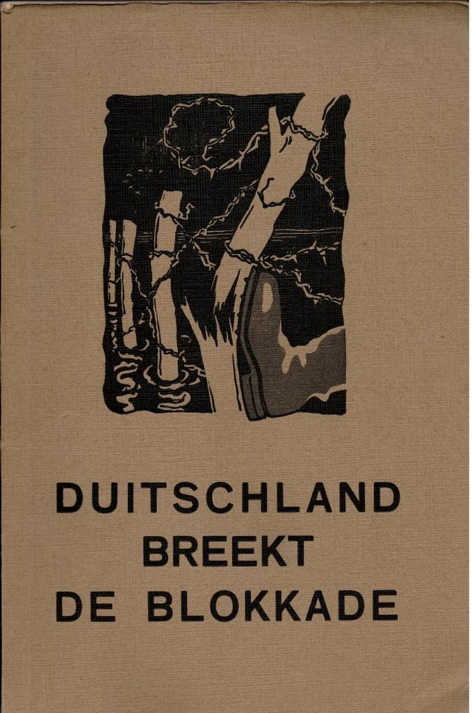 Duitschland breekt de blokkade, Ophalen of Verzenden, Gelezen