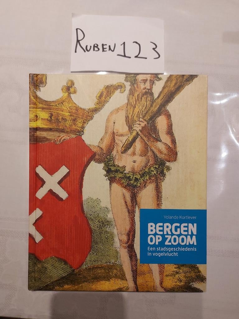 Bergen op zoom een stadsgeschiedenis in vogelvlucht, Ophalen of Verzenden
