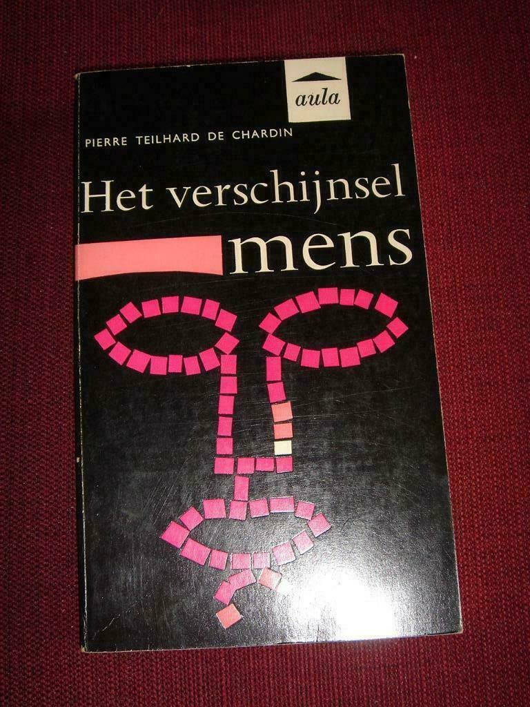 Het verschijnsel mens, Ophalen, Gelezen, Pierre Teukhard De Chardin