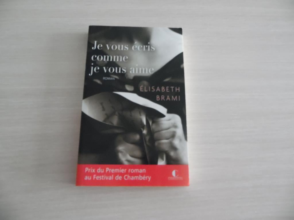 JE VOUS ÉCRIS COMME JE VOUS AIME       ÉLISABETH BRAMI, Livres, Enlèvement ou Envoi, Élizabeth Brami, Comme neuf, Europe autre