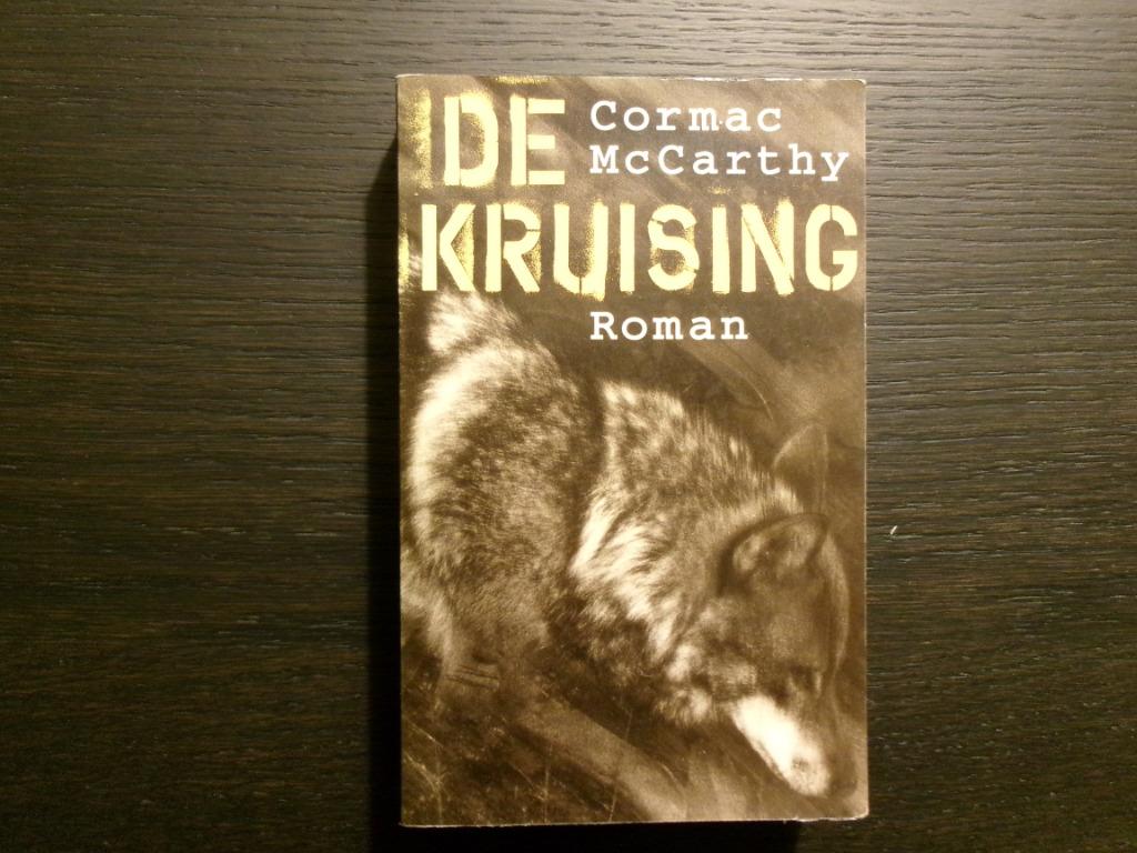 De kruising  -Cormac McCarthy-, Boeken, Literatuur, Ophalen of Verzenden