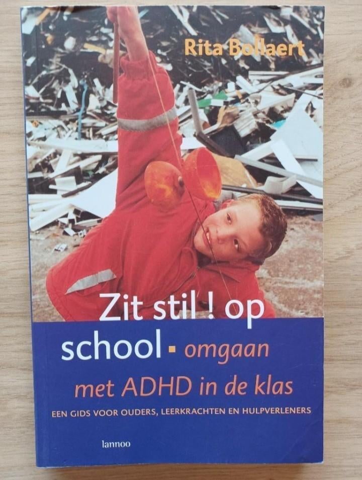 Zit stil! Op school! - Omgaan met ADHD in de Klas, Ophalen of Verzenden, Gelezen, Rita Bollaert