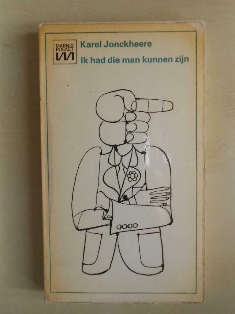 Karel Jonckheere, "Ik had die man kunnen zijn", Boeken, Gelezen, België, Karel Jonckheere, Ophalen of Verzenden